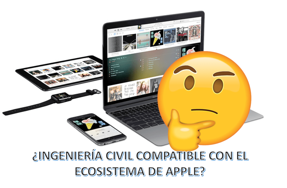 ¿La Ingeniería Civil es compatible con el ecosistema Apple?