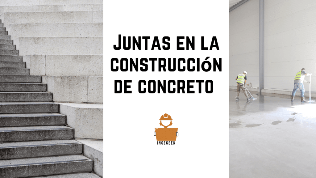 Juntas en la construcción de concreto armado | Tipos y datos